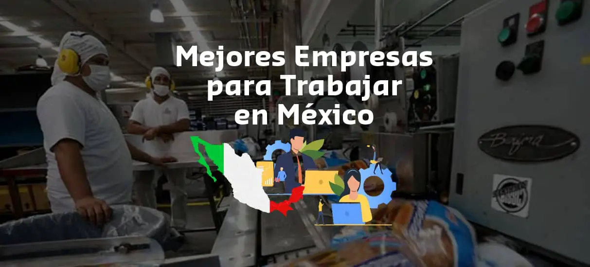 Lee más sobre el artículo Las 30 Mejores Empresas para Trabajar en México