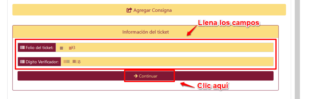 Agrega la información relacionada a tu ticket: Folio del ticket Dígito verificador