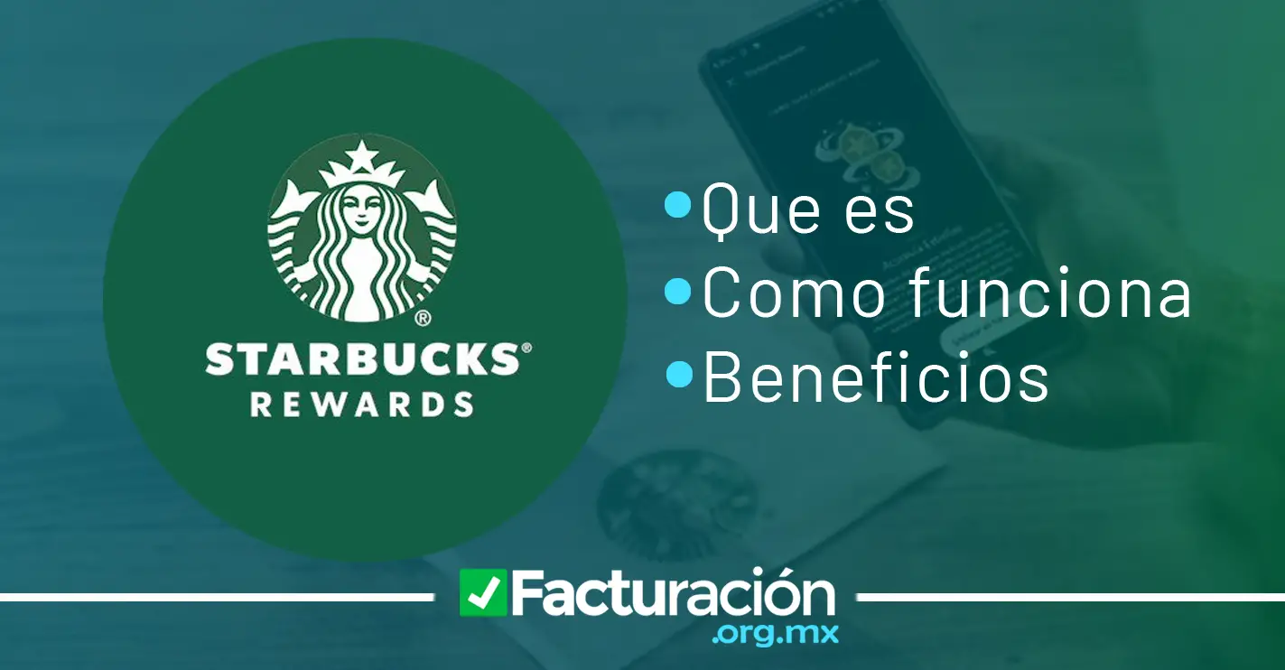 Lee más sobre el artículo Starbucks Rewards. Que es, Como Funciona y Beneficios