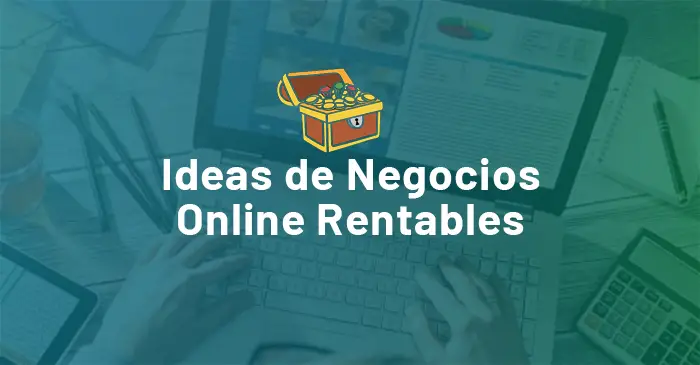 Lee más sobre el artículo 25 Ideas de Negocios Online Rentables